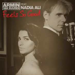 Download track Feels So Good (Radio Edit) Armin Van Buuren, Nadia Ali