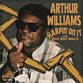 Download track Ain't Goin' Back To East St. Louis Arthur Williams