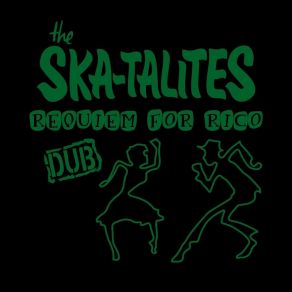 Download track Dub For Rico The Skatalites