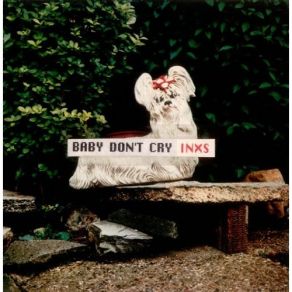 Download track Baby Don'T Cry INXS