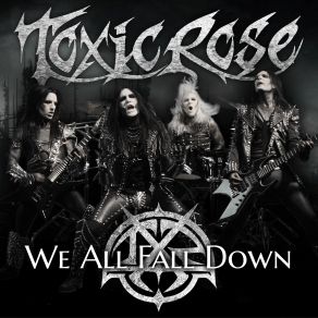 Download track We All Fall Down ToxicRose