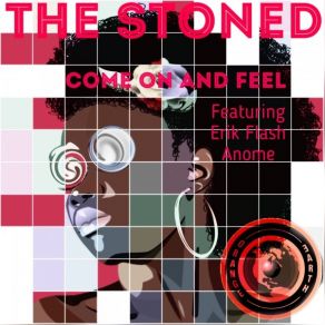 Download track Come On And Feel (Original) Stoned