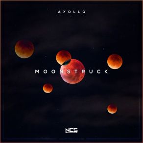 Download track Moonstruck Axollo