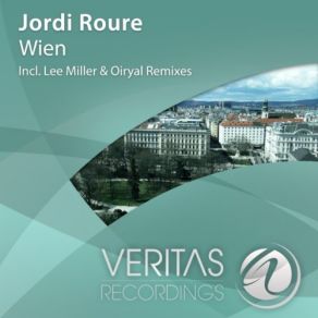 Download track Wien (Oiryal Remix) Jordi RoureOiryal