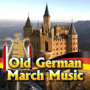 Download track Neuschwanstein Marsch German Bavarian Soldier Choir