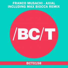 Download track Axial (Max Biocca Remix) Franco Musachi