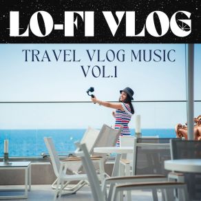 Download track Journeys Lo-Fi Vlog