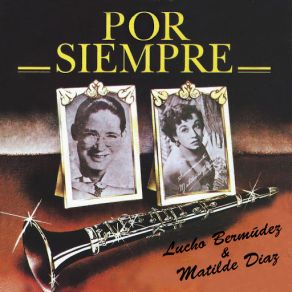 Download track Roberto Mendez (Matilde Diaz) Lucho BermudezMatilde Díaz