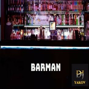 Download track Barman, Pt. 1 DJ Yakov