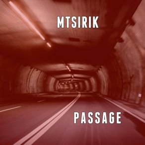 Download track Passage (Instrumental) MtsirikΟΡΓΑΝΙΚΟ