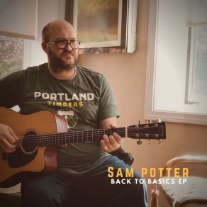 Download track Back To Basics Sam Potter