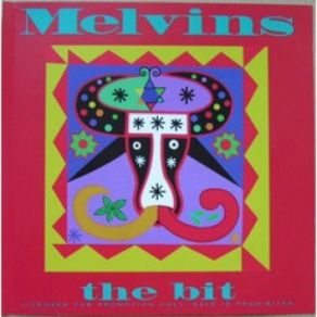 Download track The Bit (Album Version) Melvins