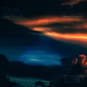 Download track Trance In Motion Vol. 290 (Mixed By Emil Sorous) Emil Sorous