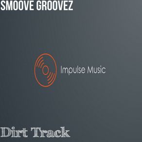 Download track Thrill Me Smoove Groovez