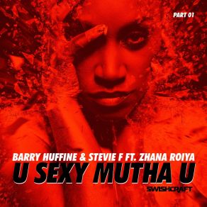 Download track U Sexy Mutha U (Dirty Disco Maninroom Remix) Stevie FDirty Disco