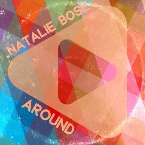 Download track Around (Club Mix) Natalie Bose