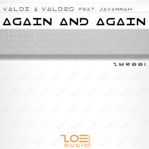 Download track Again & Again (Bobkomyns & Toni Rico Extended Remix) Valdi, Valdés, Javannah