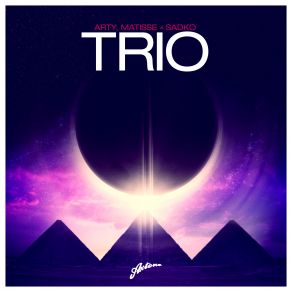 Download track Trio Arty, Matisse & Sadko