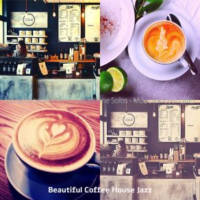 Download track Smart Ambience For Cool Cafes Beautiful Coffee House Jazz