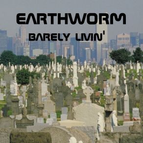 Download track AMundane Life Earthworm