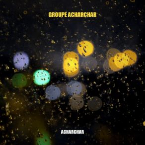 Download track Ala3Mar Groupe Acharchar