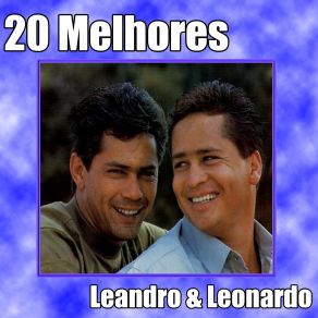 Download track Eu Juro (I Swear) Leandro & Leonardo