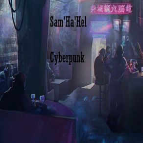 Download track Cyberpunk Sam Hahel