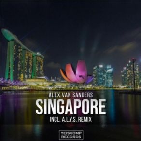 Download track Singapore (Original Mix) Alex Van Sanders