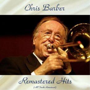 Download track Careless Love (Remastered 2017) Chris Barber