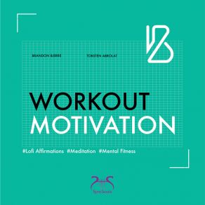 Download track Workout Motivation (Lofi Beat Meditation, Mental Fitness) Terri B.