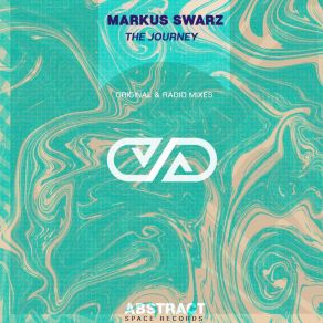 Download track The Journey (Original Mix) Markus Swarz