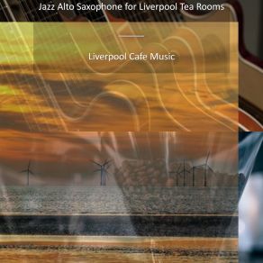 Download track Energetic Quintet Jazz For Rainbow Quarter Cafés Liverpool Cafe Music