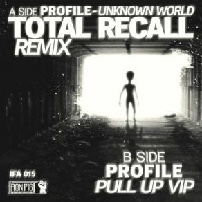 Download track Pull Up (VIP) Total Recall, ProfileThe Vip