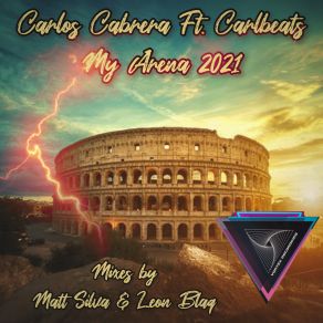 Download track Welcome To My Arena (Matt Silva Remix) Carlos CabreraMatt Silva, Carlbeats