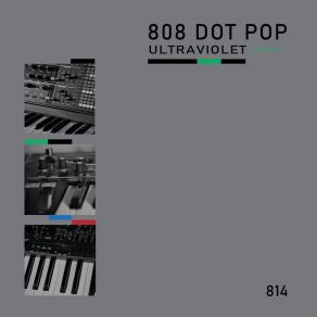 Download track Ultraviolet (My. Cosmo's Piano Piece) 808 Dot PopMY COSMO