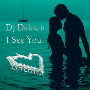 Download track I See You (Special Long Mix) DJ Dabion