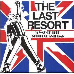 Download track Oi! Oi! Skinhead The Last Resort