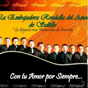 Download track Para Siempre LA EMBAJADORA RONDALLA DEL AMOR DE SALTILLO