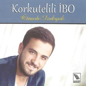 Download track Dut Ağacı Korkutelili İbo