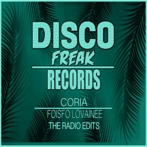 Download track Foisfo Lovainee (Radio Edit) Coria