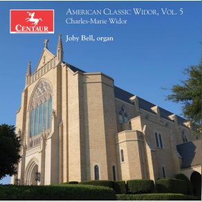 Download track Organ Symphony No. 6 In G Minor, Op. 42 No. 2 II. Adagio Joby Bell