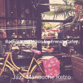 Download track Sparkling Moods For Boulangeries Jazz Manouche Retro