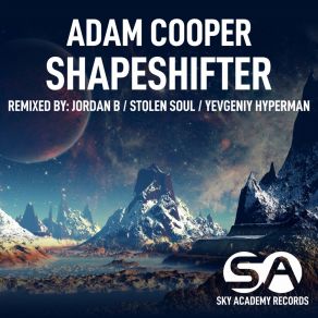 Download track Shapeshifter (Stolen Soul Remix) Adam CooperStolen Soul