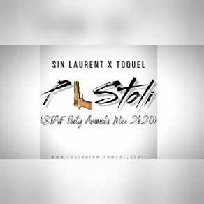 Download track ΠΙΣΤΟΛΙ (STAIF PARTY ANIMALS MIX 2K20) Toquel, SIN LAURENT