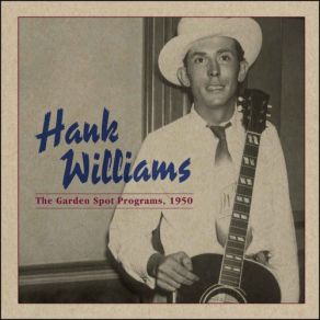 Download track I Can't Get You Off Of My Mind [Garden Spot # 10] Hank Williams