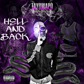 Download track Hell & Back TayGwapo BDM