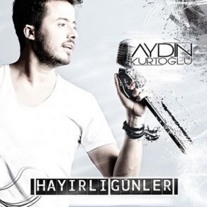 Download track Hayırlı Günler Aydın Kurtoğlu