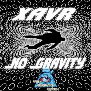 Download track NO GRAVITY Xavr