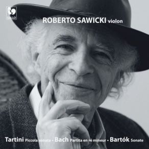 Download track Sonata For Solo Violin, Sz. 117 III. Adagio Roberto Sawicki