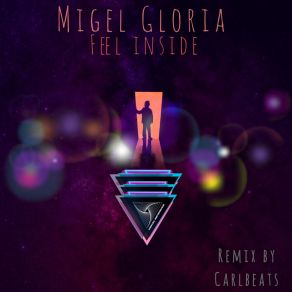 Download track Feel Inside (Carlbeats Remix) Migel GloriaCarlbeats